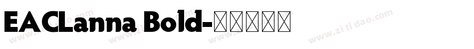 EACLanna Bold字体转换